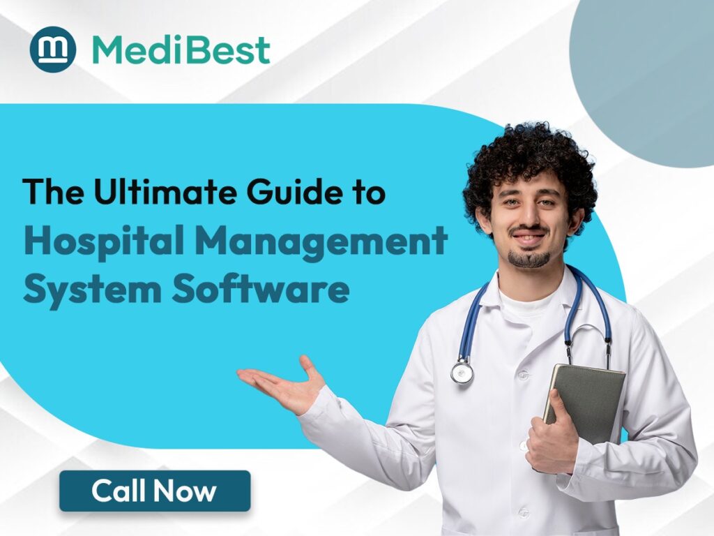 The Ultimate Guide to Hospital Management System Software